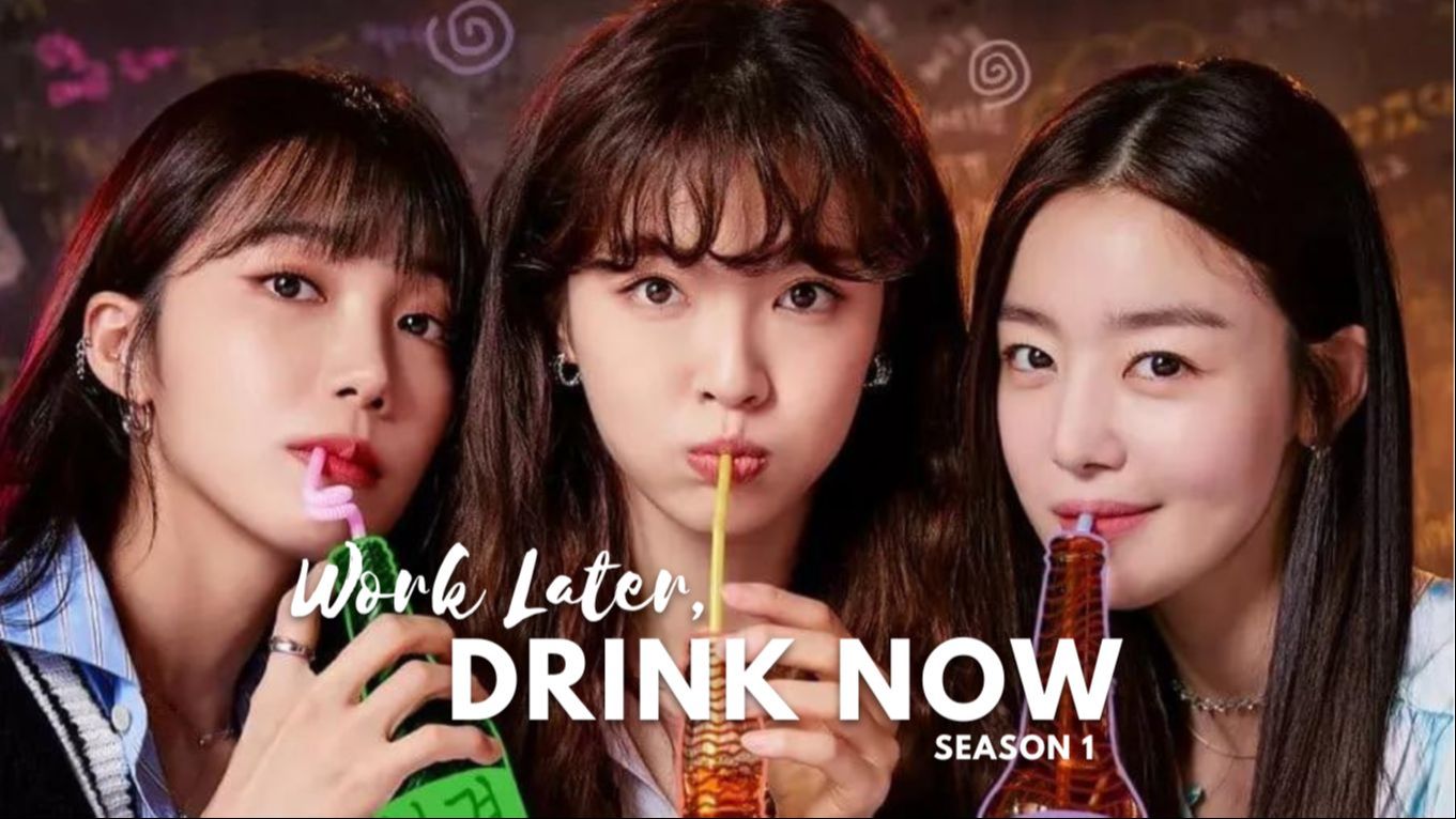 Work Later Drink Now (2021) S01 Dual Audio (Hindi+Korean) WEB-DL 480p